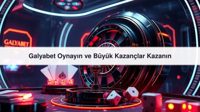 Galyabet Oynayın